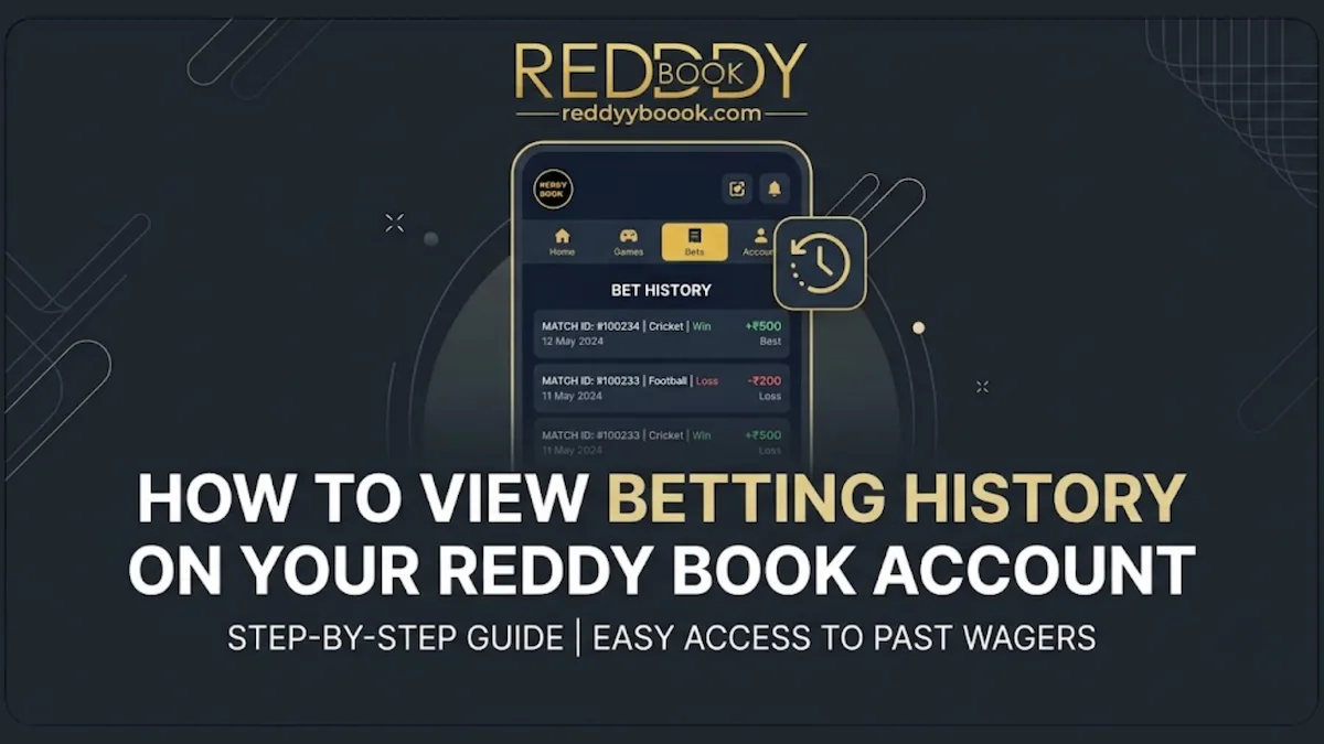 View Betting History on Your Reddy Book Account